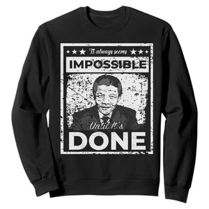 Nelson Mandela Sweatshirt It Always Seems Impossible Until It's Done TS09 Black Print Your Wear