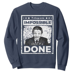 Nelson Mandela Sweatshirt It Always Seems Impossible Until It's Done TS09 Navy Print Your Wear