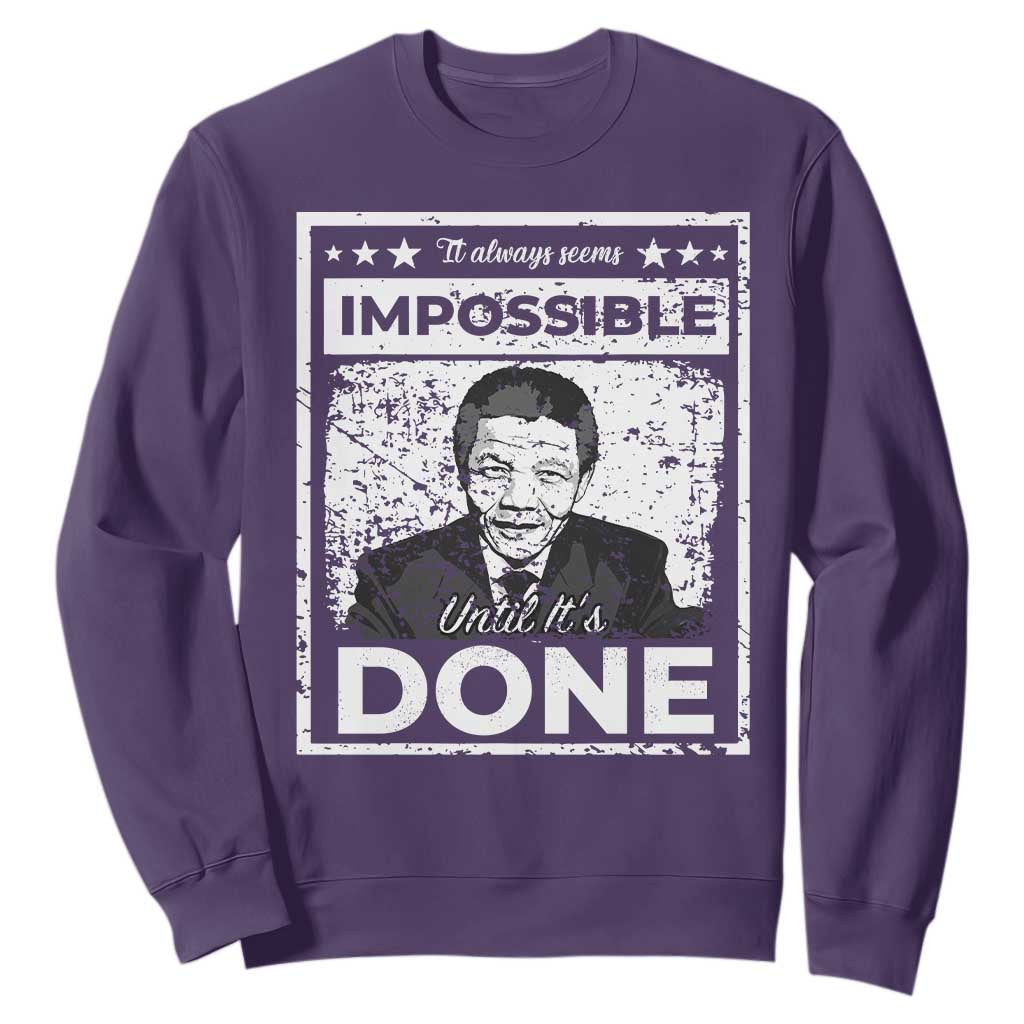 Nelson Mandela Sweatshirt It Always Seems Impossible Until It's Done TS09 Purple Print Your Wear