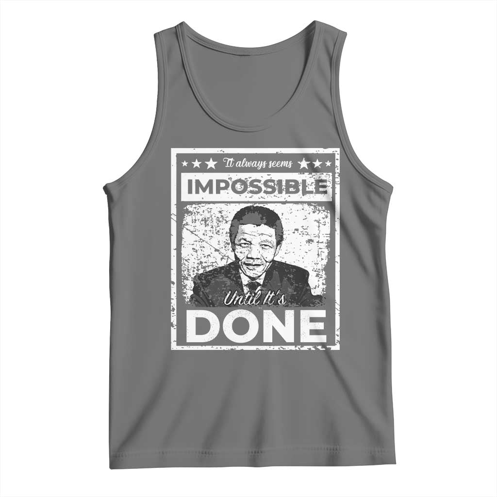 Nelson Mandela Tank Top It Always Seems Impossible Until It's Done TS09 Black Heather Print Your Wear