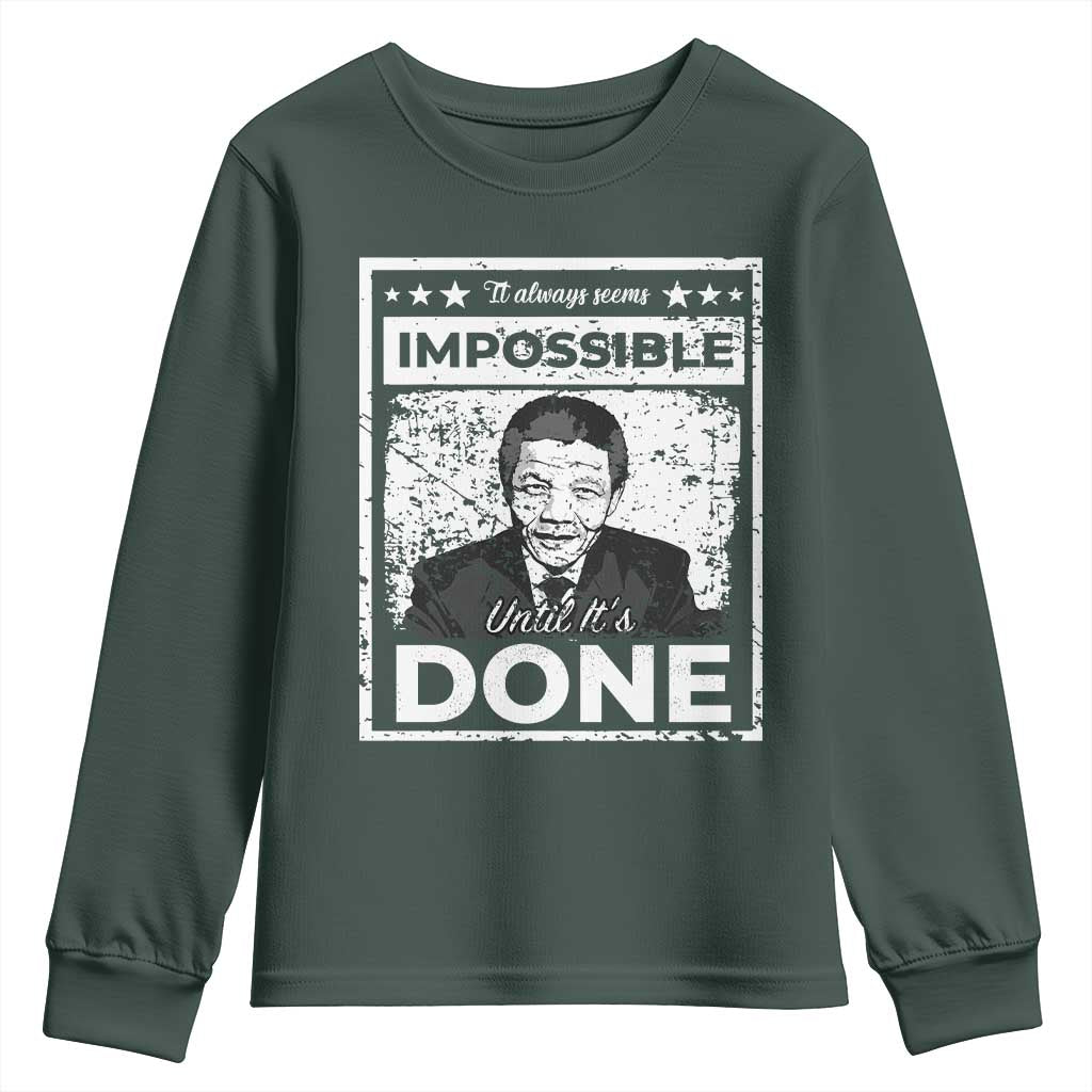 Nelson Mandela Youth Sweatshirt It Always Seems Impossible Until It's Done TS09 Dark Forest Green Print Your Wear