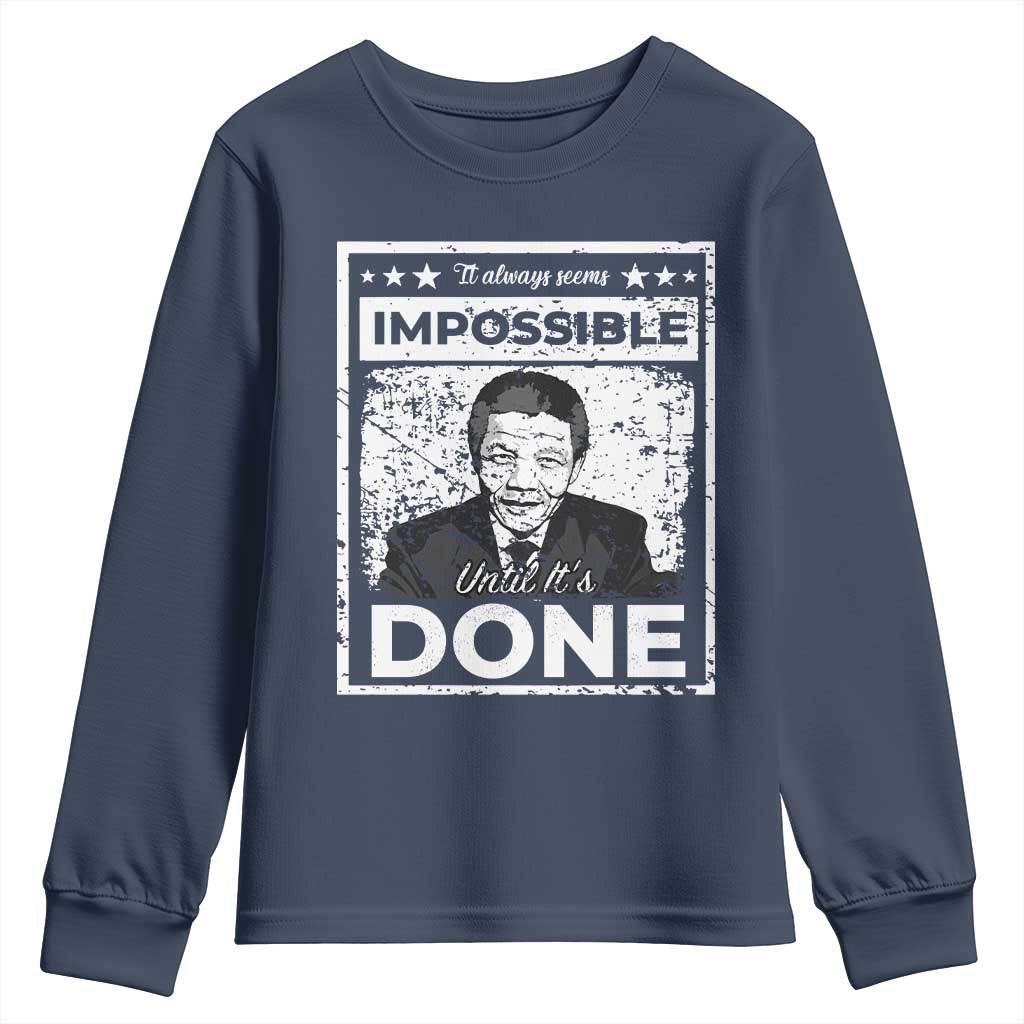 Nelson Mandela Youth Sweatshirt It Always Seems Impossible Until It's Done TS09 Navy Print Your Wear