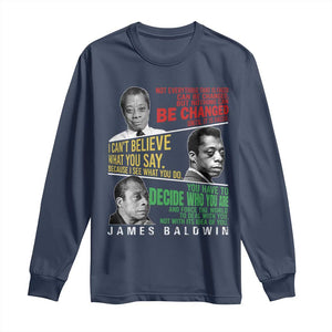 James Baldwin Long Sleeve Shirt Famous Quotes Nothing Can Be Changed Until It Is Faced TS09 Navy Print Your Wear