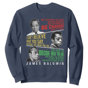 James Baldwin Sweatshirt Famous Quotes Nothing Can Be Changed Until It Is Faced TS09 Navy Print Your Wear