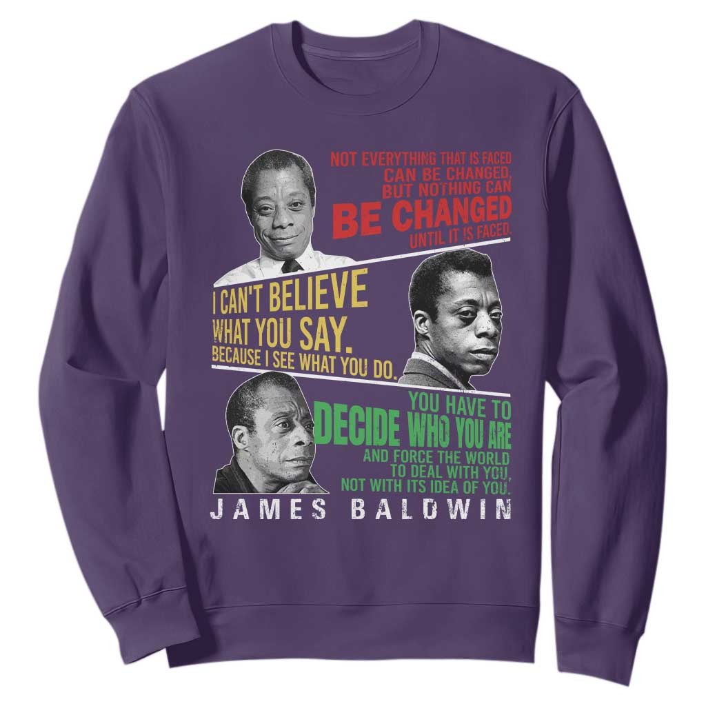 James Baldwin Sweatshirt Famous Quotes Nothing Can Be Changed Until It Is Faced TS09 Purple Print Your Wear