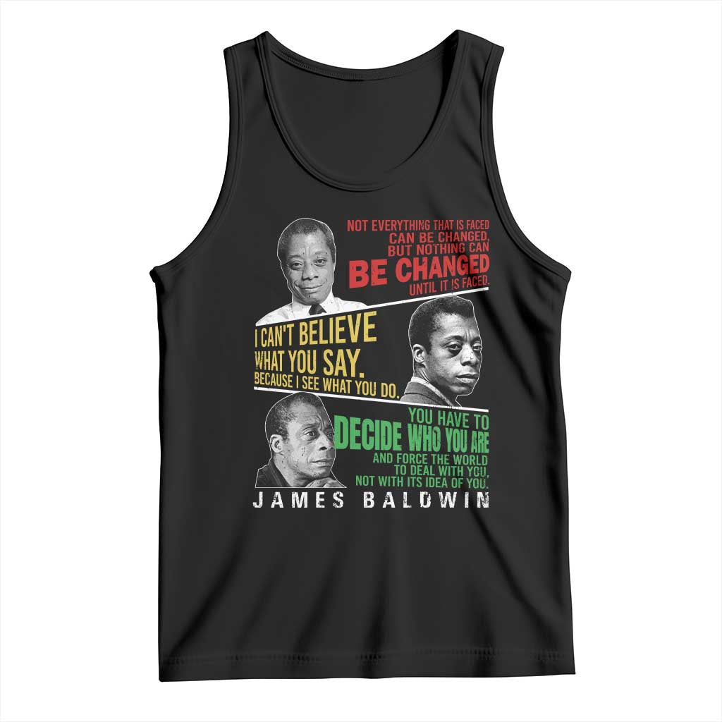 James Baldwin Tank Top Famous Quotes Nothing Can Be Changed Until It Is Faced TS09 Black Print Your Wear