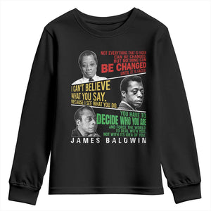 James Baldwin Youth Sweatshirt Famous Quotes Nothing Can Be Changed Until It Is Faced TS09 Black Print Your Wear