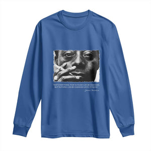 James Baldwin Long Sleeve Shirt Not Everything That Is Faced Can Be Changed But Nothing Can Be Changed Until It Is Faced TS09 Royal Blue Print Your Wear