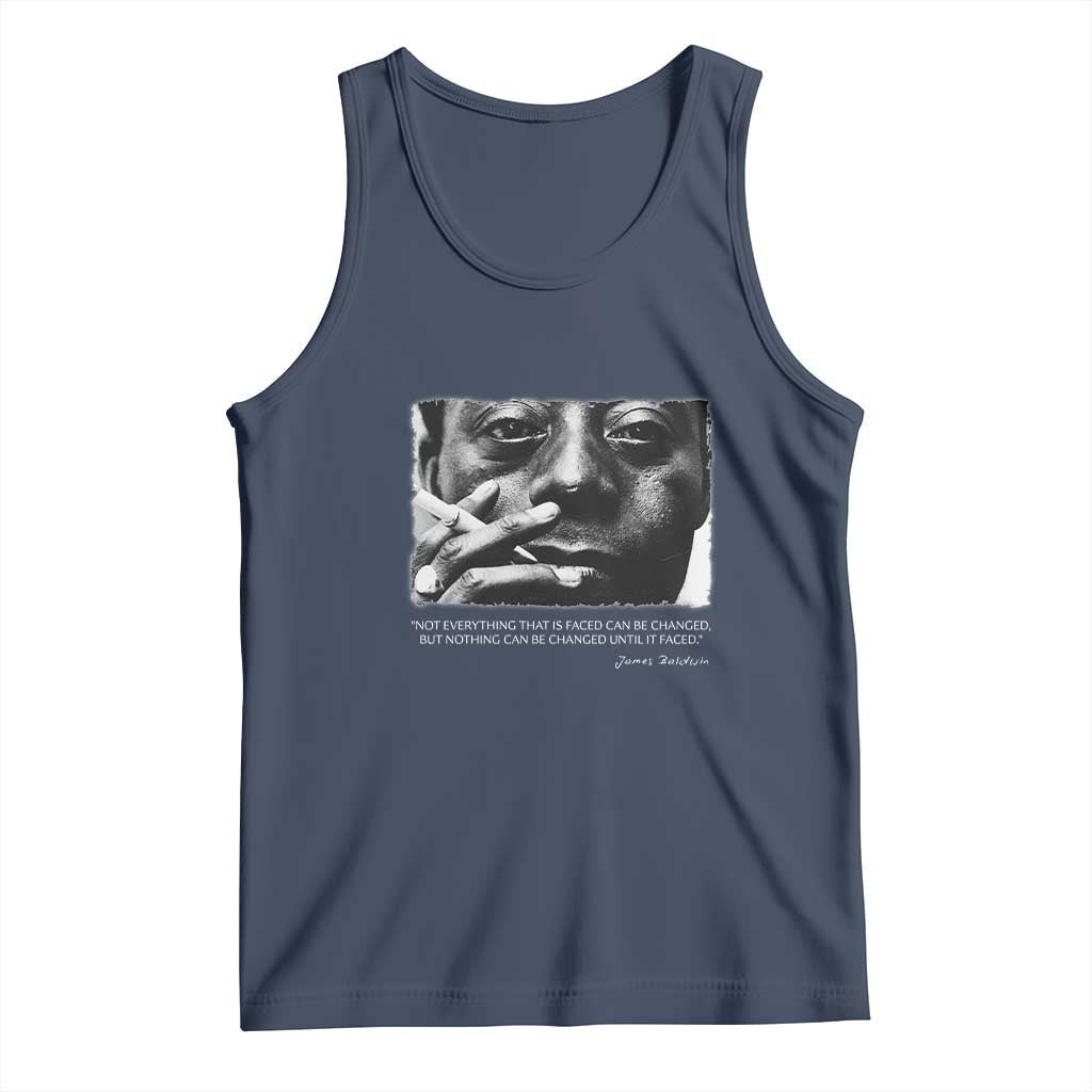 James Baldwin Tank Top Not Everything That Is Faced Can Be Changed But Nothing Can Be Changed Until It Is Faced TS09 Navy Print Your Wear