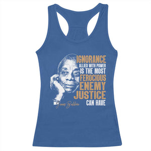 James Baldwin Racerback Tank Top Ignorance Allied With Power Is The Most Ferocious Enemy Justice Can Have TS09 Royal Blue Print Your Wear