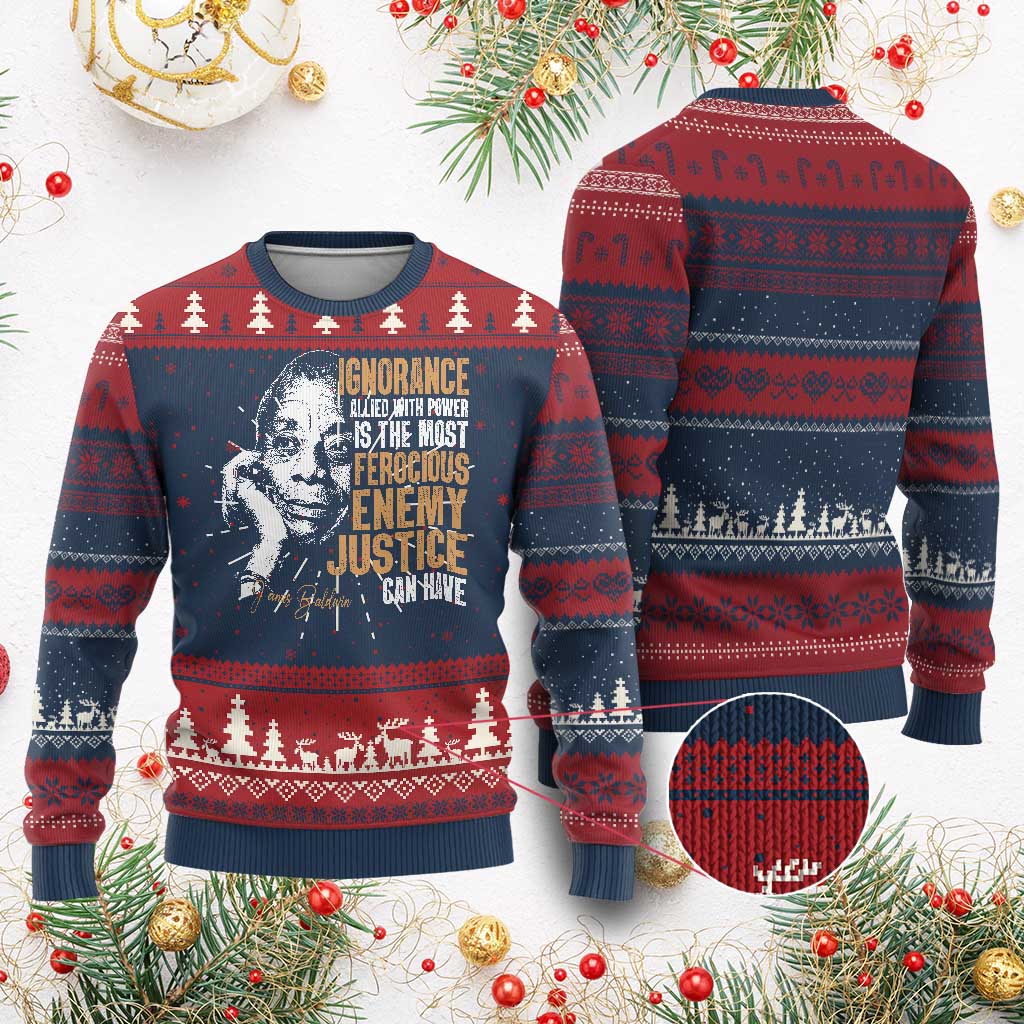 James Baldwin Ugly Christmas Sweater Ignorance Allied With Power Is The Most Ferocious Enemy Justice Can Have TS09 Burgundy Print Your Wear