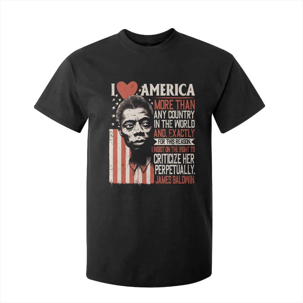 James Baldwin T Shirt For Kid I Love America More Than Any Country In The World TS09 Black Print Your Wear