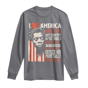 James Baldwin Long Sleeve Shirt I Love America More Than Any Country In The World TS09 Charcoal Print Your Wear