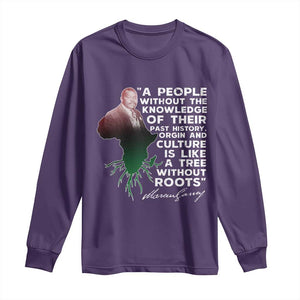 Marcus Garvey Long Sleeve Shirt A People Without The Knowledge Of Their Past History Is Like A Tree Without Roots TS09 Purple Print Your Wear