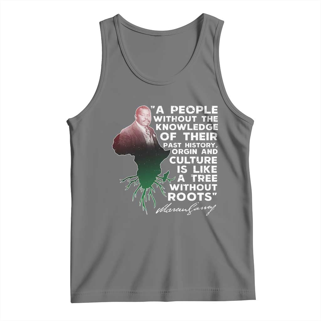 Marcus Garvey Tank Top A People Without The Knowledge Of Their Past History Is Like A Tree Without Roots TS09 Black Heather Print Your Wear