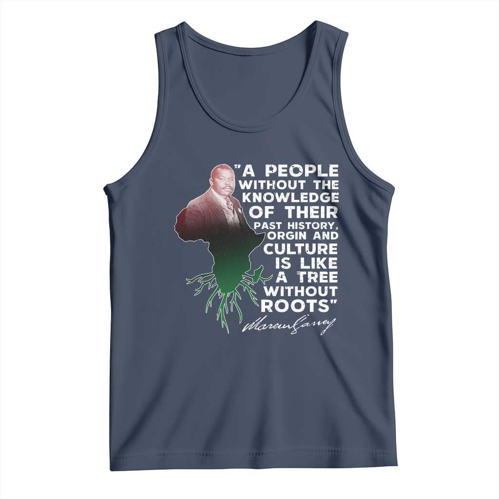Marcus Garvey Tank Top A People Without The Knowledge Of Their Past History Is Like A Tree Without Roots TS09 Navy Print Your Wear