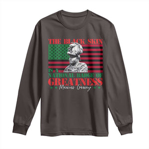 Marcus Garvey Long Sleeve Shirt The Black Skin Is A National Badge Of Greatness African American Flag TS09 Dark Chocolate Print Your Wear