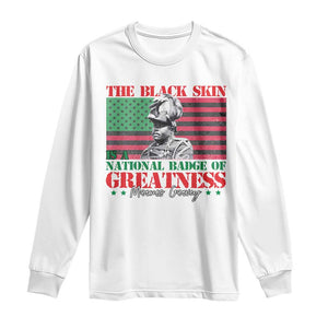 Marcus Garvey Long Sleeve Shirt The Black Skin Is A National Badge Of Greatness African American Flag TS09 White Print Your Wear