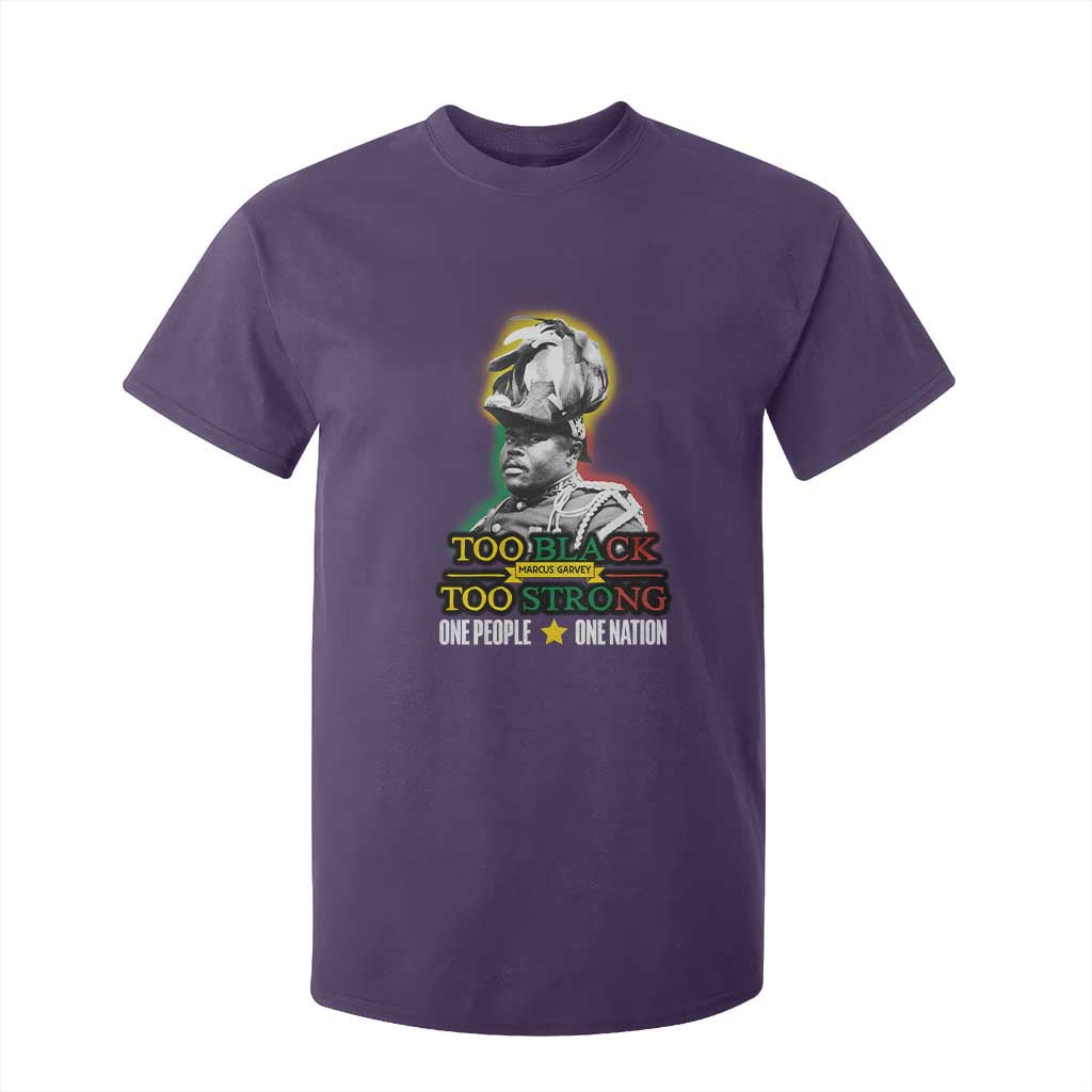 Marcus Garvey T Shirt For Kid Too Black Too Strong One People One Nation TS09 Purple Print Your Wear