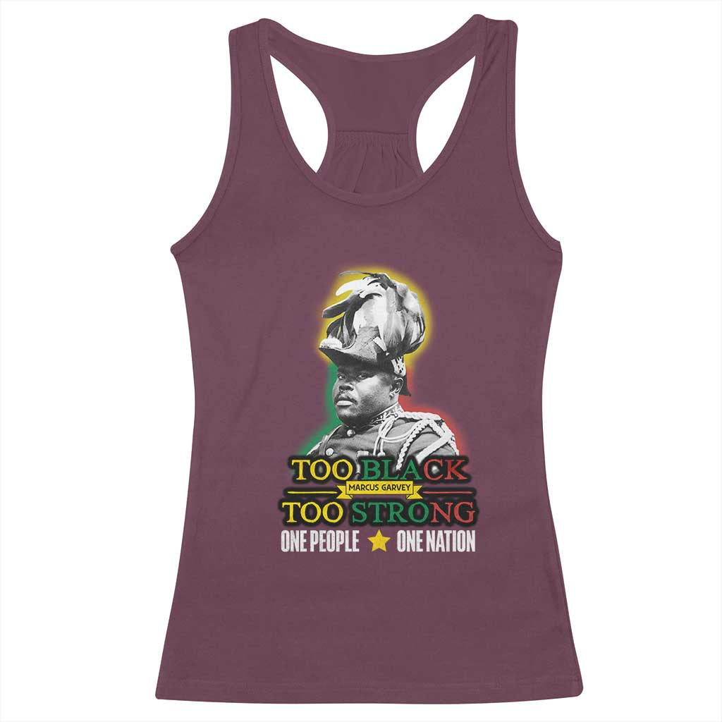 Marcus Garvey Racerback Tank Top Too Black Too Strong One People One Nation TS09 Maroon Print Your Wear