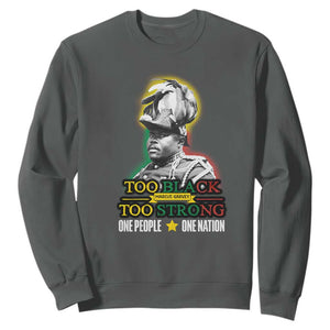 Marcus Garvey Sweatshirt Too Black Too Strong One People One Nation TS09 Dark Heather Print Your Wear