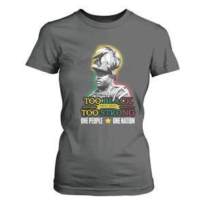 Marcus Garvey T Shirt For Women Too Black Too Strong One People One Nation TS09 Dark Heather Print Your Wear