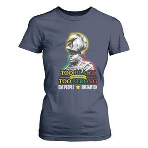 Marcus Garvey T Shirt For Women Too Black Too Strong One People One Nation TS09 Navy Print Your Wear