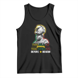 Marcus Garvey Tank Top Too Black Too Strong One People One Nation TS09 Black Print Your Wear