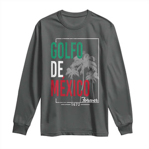 Golfo De Mexico Forever Long Sleeve Shirt Mexican Gulf Culture Heritage 1672 TS09 Dark Heather Print Your Wear