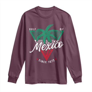 Gulf Of Mexico Since 1672 Long Sleeve Shirt TS09 Maroon Print Your Wear