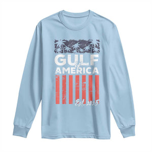 Gulf Of America Long Sleeve Shirt Est 2025 American Flag Gulf Mexico TS09 Light Blue Print Your Wear