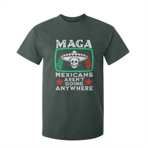 Mexicans Arent Going Anywhere T Shirt For Kid TS09 Dark Forest Green Print Your Wear