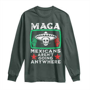 Mexicans Arent Going Anywhere Long Sleeve Shirt TS09 Dark Forest Green Print Your Wear