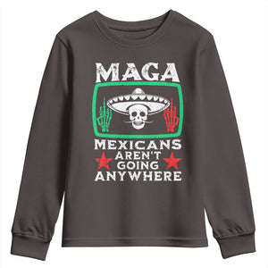 Mexicans Arent Going Anywhere Youth Sweatshirt TS09 Dark Chocolate Print Your Wear