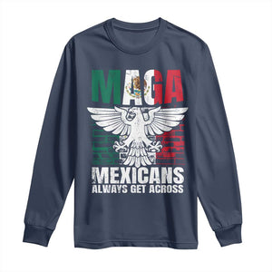 Mexicans Always Get Across Long Sleeve Shirt TS09 Navy Print Your Wear