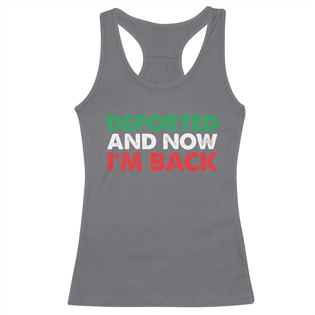 Deported And Now I'm Back Racerback Tank Top TS09 Charcoal Print Your Wear