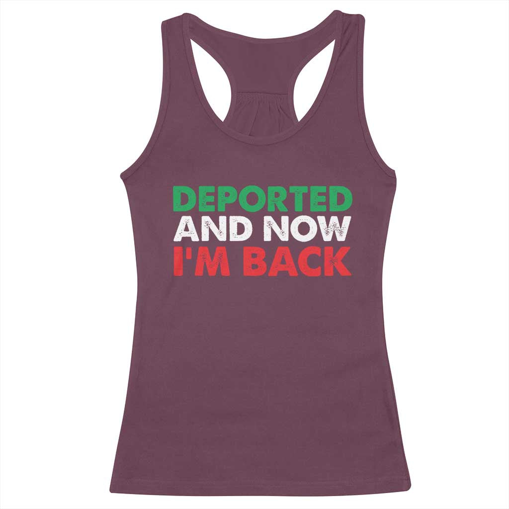 Deported And Now I'm Back Racerback Tank Top TS09 Maroon Print Your Wear