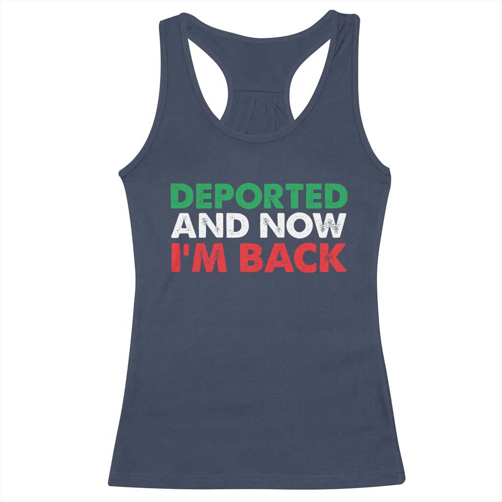Deported And Now I'm Back Racerback Tank Top TS09 Navy Print Your Wear