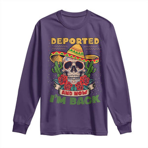 Deported And Now I'm Back Long Sleeve Shirt Funny Mexican Sugar Skull TS09 Purple Print Your Wear