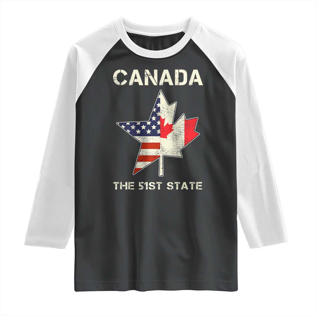 Canada The 51st State Raglan Shirt Maple Canadian American Flag TS09 Black White Print Your Wear