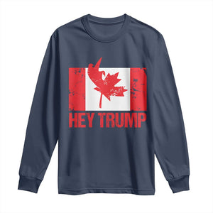 Hey Trump Canada Flag Long Sleeve Shirt TS09 Navy Print Your Wear