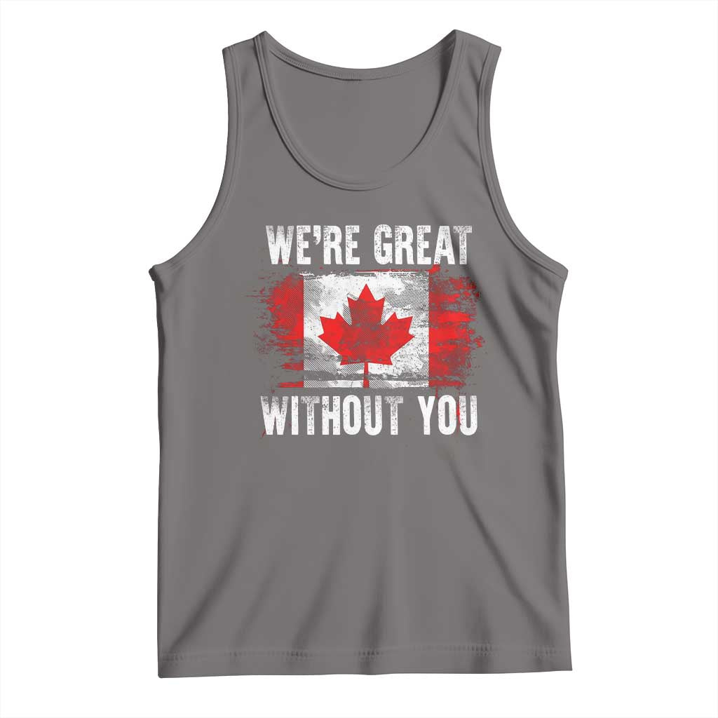 Canadian Pride Tank Top Were Great Without You Canada Flag TS09 Deep Heather Print Your Wear