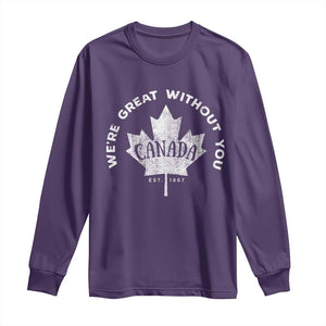 Canadian Were Great Without You Long Sleeve Shirt TS09 Purple Print Your Wear