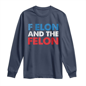 F Elon And The Felon Long Sleeve Shirt TS09 Navy Print Your Wear