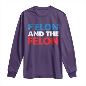 F Elon And The Felon Long Sleeve Shirt TS09 Purple Print Your Wear