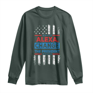 Funny Alexa Change The President Long Sleeve Shirt TS09 Dark Forest Green Print Your Wear