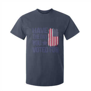 Have The Day You Voted For T Shirt For Kid America 2025 TS09 Navy Print Your Wear