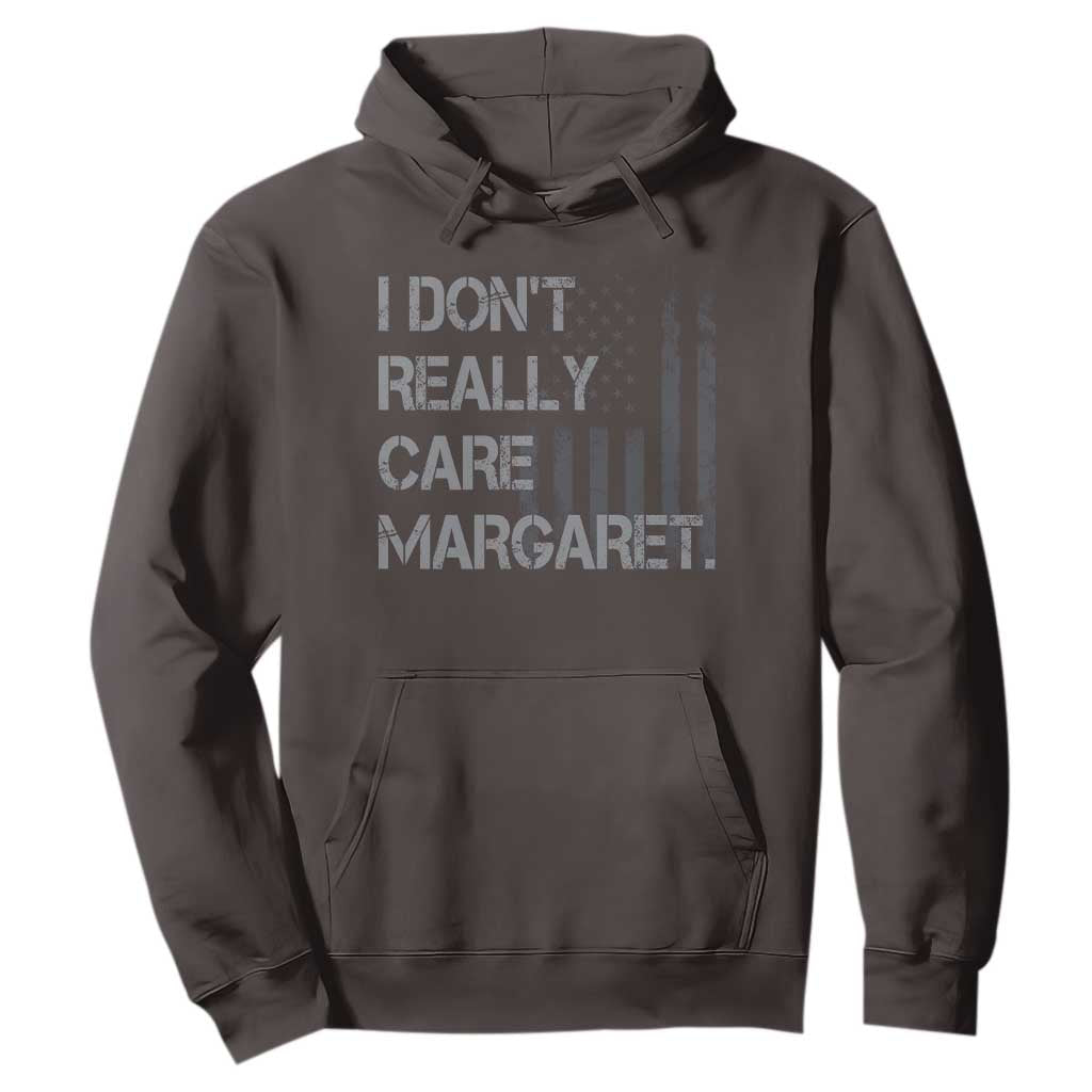 JD Vance Hoodie I Don't Really Care Margaret American Flag TS09 Dark Chocolate Print Your Wear