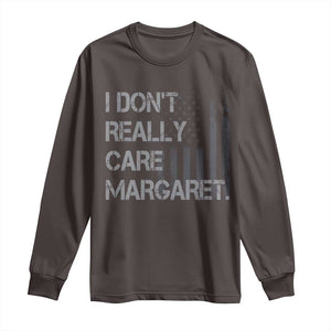 JD Vance Long Sleeve Shirt I Don't Really Care Margaret American Flag TS09 Dark Chocolate Print Your Wear