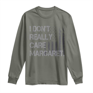 JD Vance Long Sleeve Shirt I Don't Really Care Margaret American Flag TS09 Military Green Print Your Wear